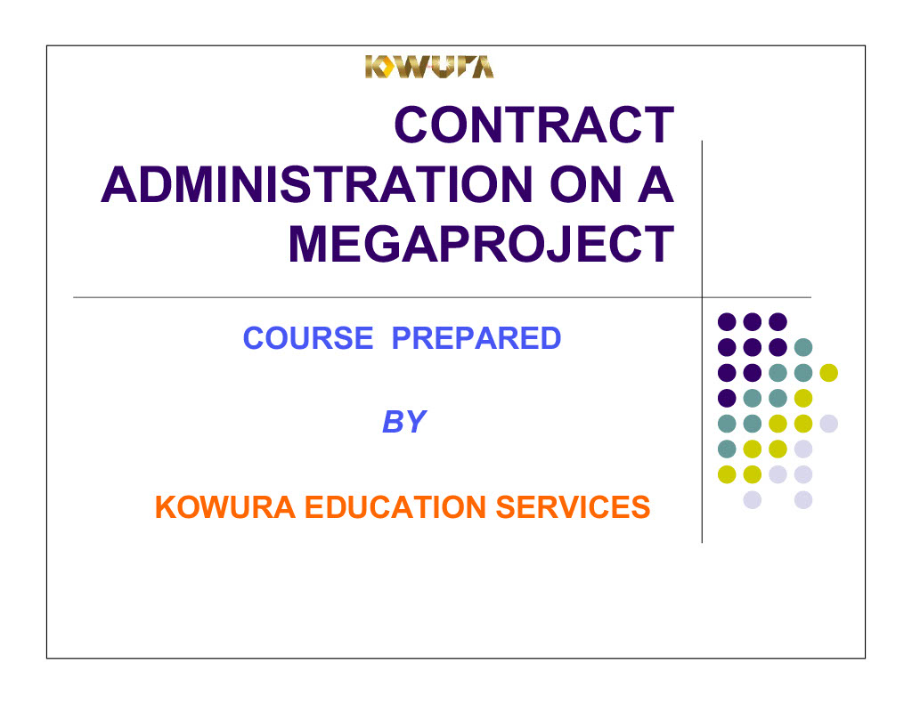 Contract Administration on a Megaproject